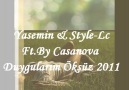 Yasemin & StyleLc Ft.By Casanova - Duygularım Öksüz 2011 [HQ]