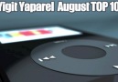 YIGIT YAPAREL AUGUST TOP 10 PRESANTATION VIDEO [HD]