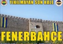 Yıkılmayan Son Kale FENERBAHÇE !