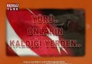 YÜRÜ.. ONLARIN KALDIĞI YERDEN..