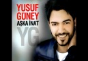 YUSUF GÜNEY -- UNUT ONU KALBİM [HQ]