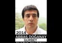 ABBAS DOĞANAY - Gurbet YENİ ALBÜM 2014