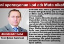 Abdulkadir Selvi : Yeni operasyonun kod adı Muta nikahı
