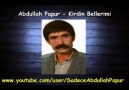 ABDULLAH PAPUR - KIRDIN BELLERİMİ