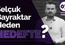 Abdurrahman UZUN - SELÇUK BAYRAKTAR NEDEN HEDEFTE Facebook