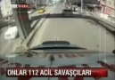 112 Acil Servis Savaşcıları