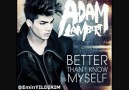 Adam Lambert - Better Than I Know Myself