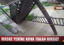 Adana'da yine ilginç bir hırsızlık yöntemi