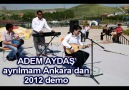 ADEM AYDAŞ ayrılmam Ankaradan 2012 demo kayıt