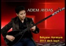 Adem Aydaş - Bahçanın Harımıyım '' 2014 NETTE İLKK