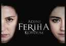 Adını Feriha Koydum 45. Bölüm 2. Fragman