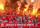 Adıyaman 15 Temmuzda Nöbette...