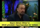 Adnan Oktar Fethullah Güleni 2010da böyle eleştirmişti.