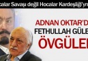 Adnan Oktar FETÖ SEYYİDMİŞ )))