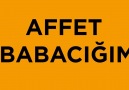 Affet baba kaldıramadım sırtından yükü