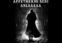 AFFETMEM  SENİ ASLAAAAAAAA