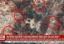 AFRİN ŞEHİR SAVAŞINDA NELER OLACAK