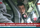 Afrin yolundaki kahramanlardan mesaj!