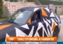 A HABER&NASİP OLAN YERLİ OTOMOBİL