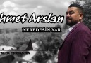 AHMET ARSLAN - NEREDESİN YAR