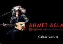 Ahmet Aslan - Geberiyorum [ Na-Mükemmel © 2015 Kalan Müzik ]