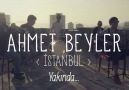 Ahmet Beyler İstanbul Klip Teaser
