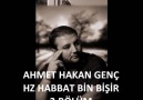 Ahmet hakan genç..Hz.Habbat bin bişir (ra)2.bölüm