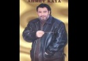 AHMET KAYA - MAMAKLARDAN METRİSLERDEN SOR BENİ