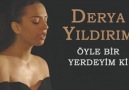 Ahmet Kaya - Öyle Bir Yerdeyim ki (Derya Yıldırım) Facebook