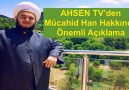 AHSEN TV’DEN MÜCAHİD HAN HAKKINDA ÖNEMLİ AÇIKLAMA