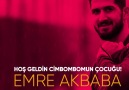 AİT OLDUĞUN YERE HOŞ GELDİN EMRE AKBABA!