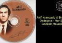 Akif İslamzad Brilliant Dadaşova - Hr Şey Gözldir Hyatda