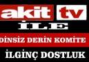 Akit TV DİNSİZ DERİN KOMİTENİN ELİNE Mİ GEÇTİ..DİKKAT