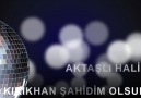 AKTAŞLI HALİL & HATAY ŞAHİDİM OLSUN