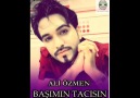 ALİ ÖZMEN - BAŞIMIN TACISIN