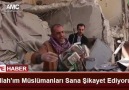 "Allah'ım Müslümanları Sana Şikayet Ediyoruz"