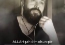 Allah şahidim olsun ...