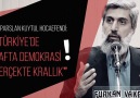 Alparslan Kuytul Hocaefendi Türkiyede lafta demokrasi gerçekte krallık