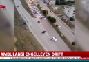 Ambulansı engelleyen drift!