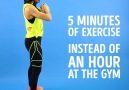 A 5-minute workout instead of 1 hour at the gym