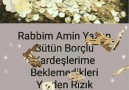 Amin yazan kullarının maddi madevi sıkıntılarını gider Ya Rabbim