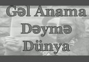 Anamiza Ait ŞeyirGel Nama deyme dunya Paylasaq sehfemizi Beyenek