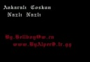 Ankaralı Coşkun - Nazlı Nazlı