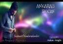 Ankaralı İbocan~Ankaranın Uşağı-Bahçem Kurudu {Deck Kayıt}