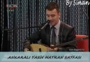 Ankaralı YASİN   &   Karanfilin Moruna