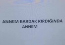 Annem bardak kırdığında Annem ve Ben bardak kırdığımda ANNEM..