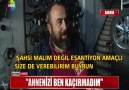 ANNENİZİ BEN KAÇIRMADIM