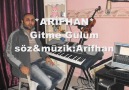 *ARİFHAN*//GİTME GÜLÜM//SÖZ&MÜZİK:ARİFHAN//*DEMO*