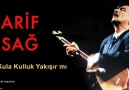 Arif Sağ - Kula Kulluk Yakışır mı