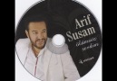 Arif Susam - Bitmeyen Hatıralar